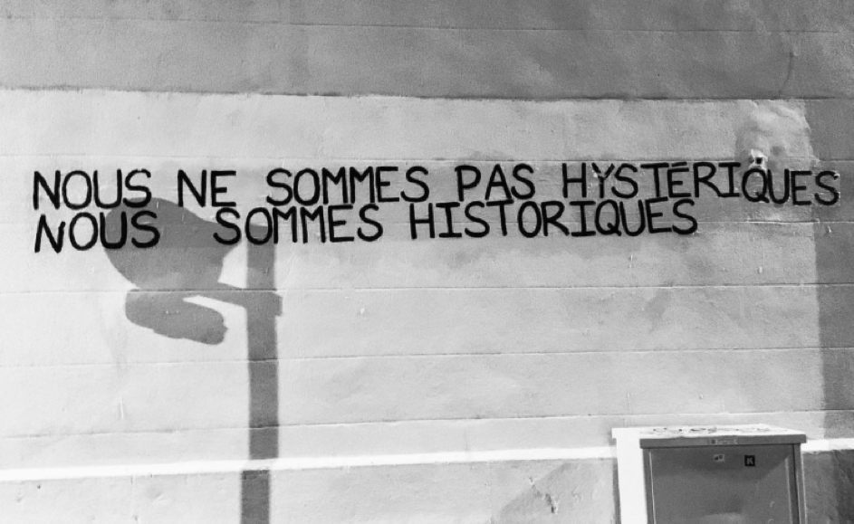 We are not hysterical but historical — @Collages_Féminicides_Marseille, 2021